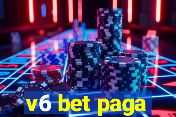 v6 bet paga